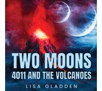 Two Moons 4011 And The Volcanoes