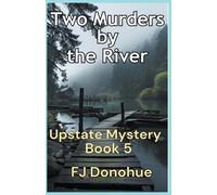 Two Murders By The River