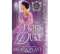 Two Nights with the Duke: A Regency Historical Romance