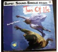 TWO OF US - BLUE NIGHT SHADOW ( 12inch / Vinyl Schallplatte Disque Record) TWO OF US
