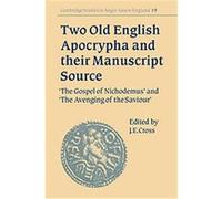 Two Old English Apocrypha and Their Manuscript Source, Cambridge Studies in Anglo-Saxon England Andy Orchard, Denis Brearley, James Cross, Julia Crick, Thomas N. Hall (Auteur)