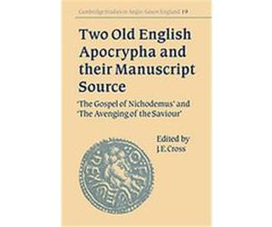 Two Old English Apocrypha and Their Manuscript Source, Cambridge Studies in Anglo-Saxon England Andy Orchard, Denis Brearley, James Cross, Julia Crick, Thomas N. Hall (Auteur)
