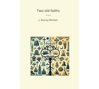 Two old faiths