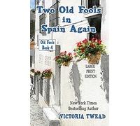 Two Old Fools In Spain Again - Large Print