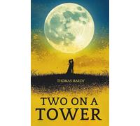 Two on a Tower: The 1882 English Literature Classics