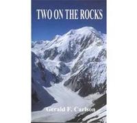 Two on the Rocks Gerald F. Carlson (Auteur)
