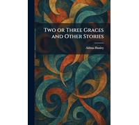 Two or Three Graces and Other Stories