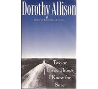 Two or Three Things I Know for Sure