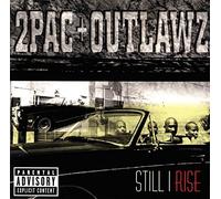 TWO PAC & THE OUTLAWZ - Still I Rise