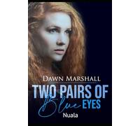 Two Pairs of Blue Eyes: Nuala