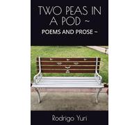 TWO PEAS IN A POD ~: POEMS AND PROSE ~