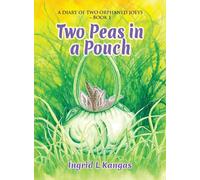 Two Peas in a Pouch: 'A Diary of Two Orphaned Joeys Book 1'