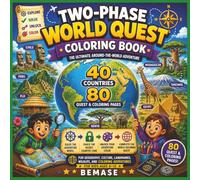 Two-Phase World Quest Coloring Book: The Ultimate Around-The-World-Event, 40 Countries, 80 Quest and Coloring Pages