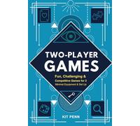 Two-Player Games: Fun, Challenging & Competitive Games for 2 to Play Together | Minimal Equipment & Set Up