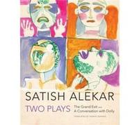 Two Plays by Satish Alekar Satish Alekar (Auteur)