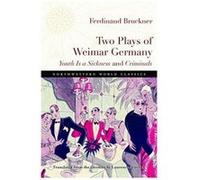 Two Plays of Weimar Germany (Northwestern World Classics) - [Version Originale] Inconnu (Auteur)