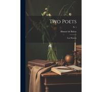 Two Poets: Lost Illusions; Pt. 1