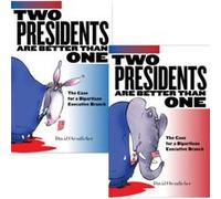 Two Presidents Are Better Than One by David Orentlicher David Orentlicher (Auteur)