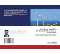 Two Rotor Axial Flus Machine for Wind Energy Generation
