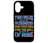 Two Rules of Business, Mind Your Own_- Coque pour iPhone 17