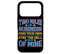 Two Rules of Business, Mind Your Own_- Coque pour iPhone 17 Pro