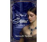 Two Runs Of Stone: A Beckoning Call Paperback Book By Steven D. Nielsen