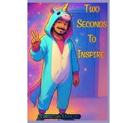 Two Seconds to Inspire