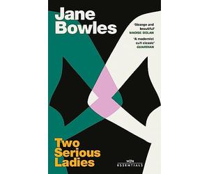 Two Serious Ladies: With an introduction by Naoise Dolan