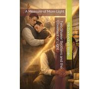 Two Shaker Brothers and the Covenant of Light: A Measure of More Light