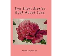 Two Short Stories Book about Love
