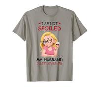 Two Sided I Am Not Spoiled My Husband Just Loves Me Couple T-Shirt
