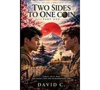 Two Sides to One Coin - Part One: Before the World Changed.