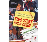 Two Sides to the Coin: A Cooperative Roleplaying Game (With Only One Winner)