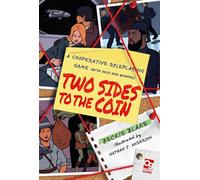 Two Sides to the Coin A Cooperative Roleplaying Game (With Only One Winner) - Ms Rebecca Blake - Osprey Games - ebook (ePub) - Livre