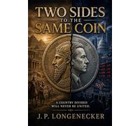 Two Sides To The Same Coin: A Country Divided Will Never Be United