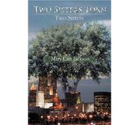 Two Sisters Torn Two Sisters - Mary Carr Jackson - Author Solutions Inc - Livre en Anglais Mary Carr JacksonMary Carr Jackson (Auteur)