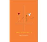 Two Solitudes by Hugh MacLennan Hugh MacLennan (Auteur)