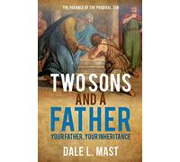Two Sons And A Father: Your Father, Your Inheritance