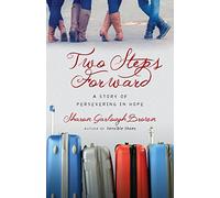 Two Steps Forward: A Story of Persevering in Hope