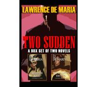 TWO SUDDEN: A Two-Volume C.I.A. Action Thriller Omnibus