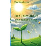 Two Tales about the Main Thing