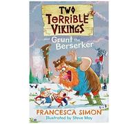 Two Terrible Vikings And Grunt The Berserker