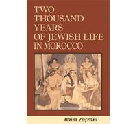 Two Thousand Years of Jewish Life in Morocco