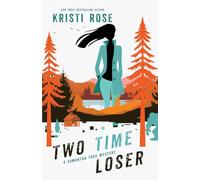Two Time Loser: A Samantha True Mystery Special Edition (Sprayed edges)