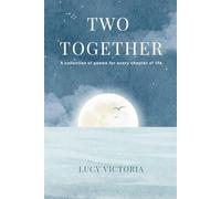 Two Together: A collection of poems for every chapter of life