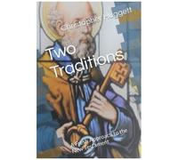 Two Traditions: A Fresh Approach To The New Testament
