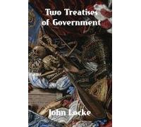 Two Treatises Of Government