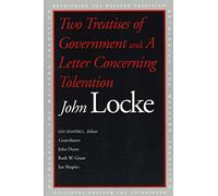 Two Treatises of Government and a Letter Concerning Toleration