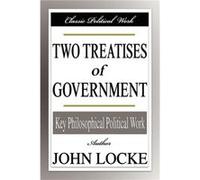 Two Treatises of Government by John Locke John Locke (Auteur)