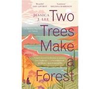 Two Trees Make a Forest - Jessica J. Lee - Little Brown Book Group - Livre en Anglais - Paperback Jessica J. LeeJessica J. Lee (Auteur)
